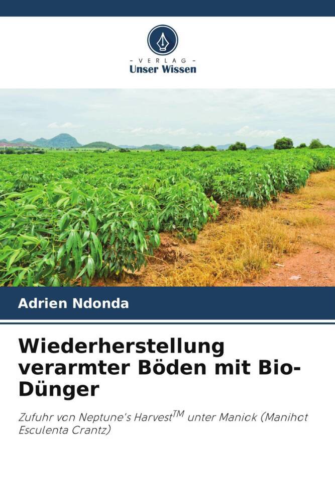 Wiederherstellung verarmter Böden mit Bio-Dünger