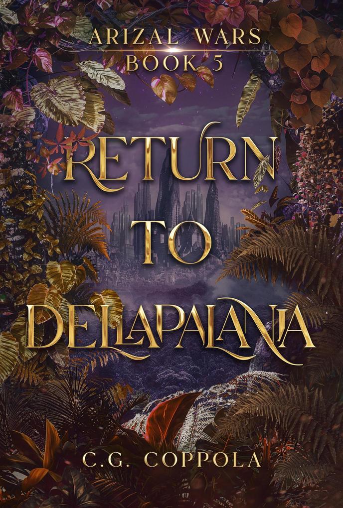 Return to Dellapalania (Arizal Wars #5)