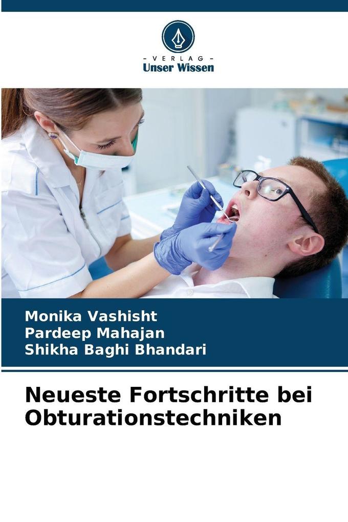 Neueste Fortschritte bei Obturationstechniken