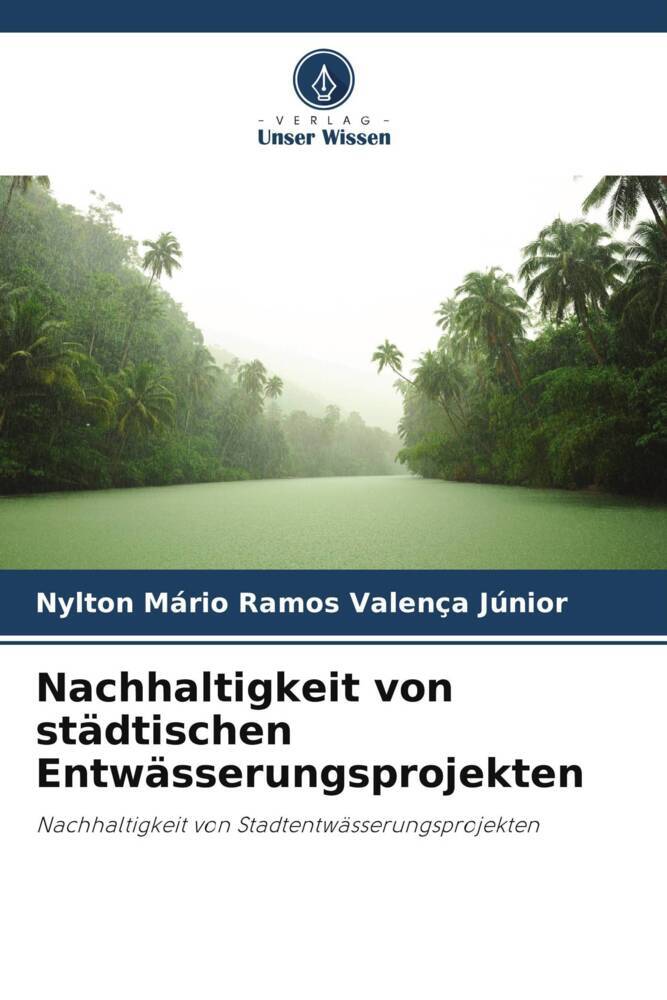 Nachhaltigkeit von städtischen Entwässerungsprojekten
