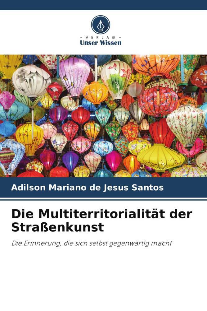 Die Multiterritorialität der Straßenkunst