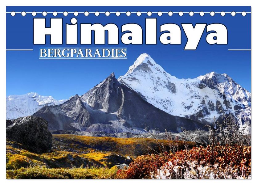 Himalaya - Bergparadies (Tischkalender 2026 DIN A5 quer) CALVENDO Monatskalender