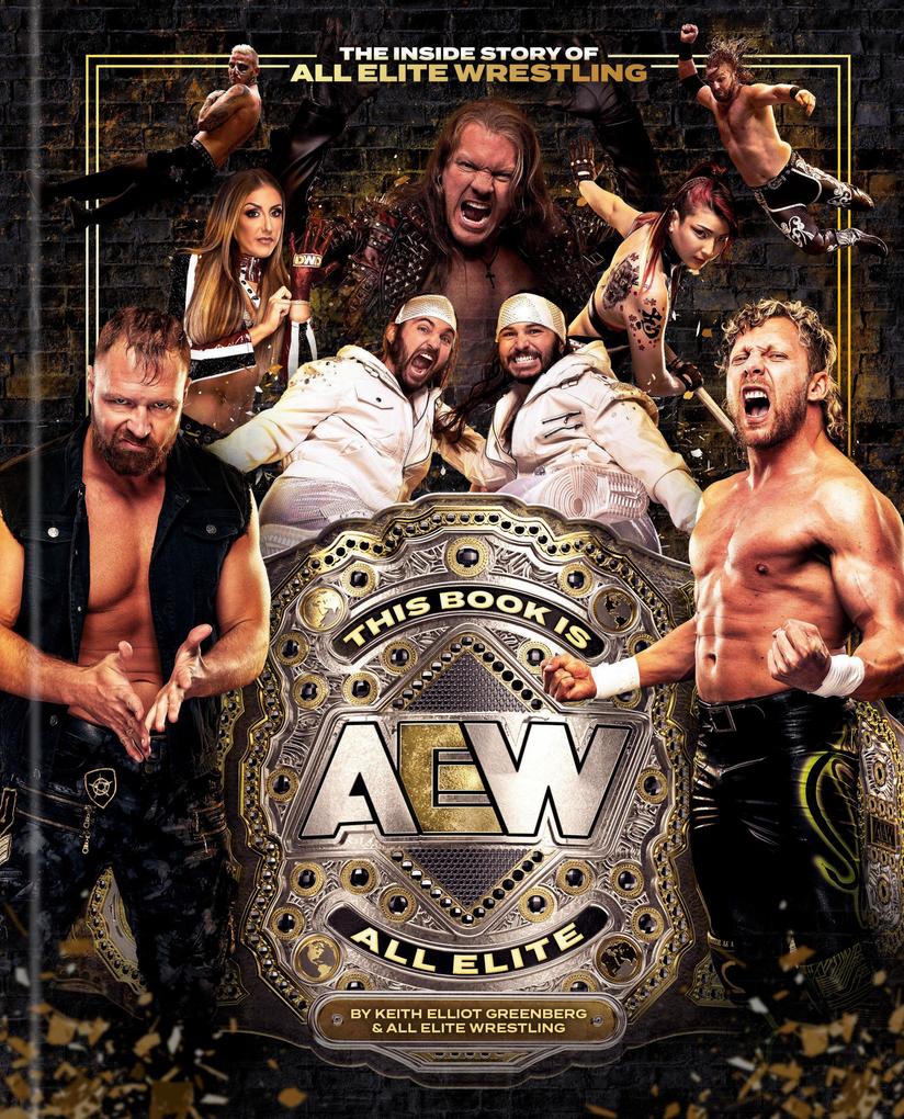 Random House Llc Us This Book Is All Elite, The Inside Story Of All Elite Wrestling
