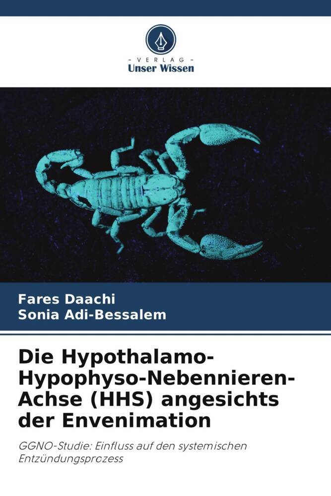 Die Hypothalamo-Hypophyso-Nebennieren-Achse (HHS) angesichts der Envenimation