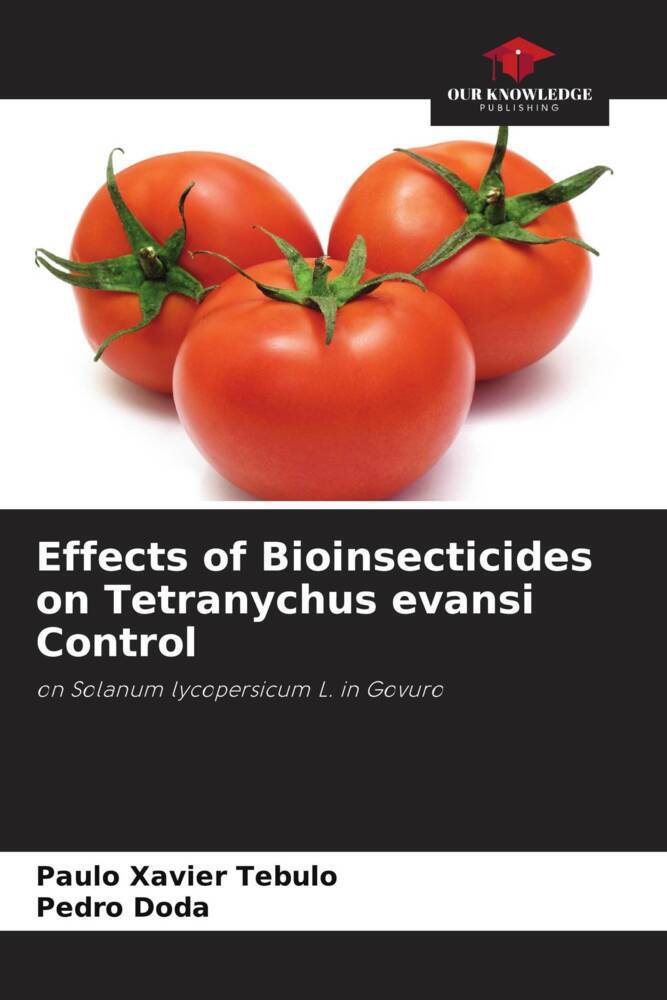 Effects of Bioinsecticides on Tetranychus evansi Control