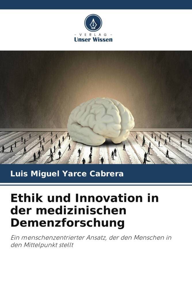 Ethik und Innovation in der medizinischen Demenzforschung