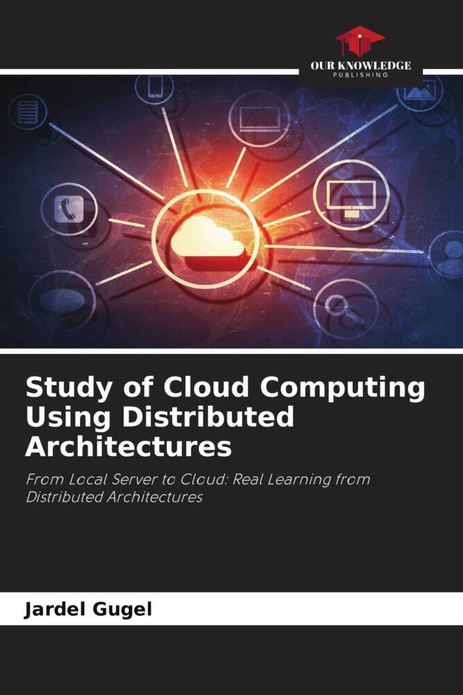 Study of Cloud Computing Using Distributed Architectures
