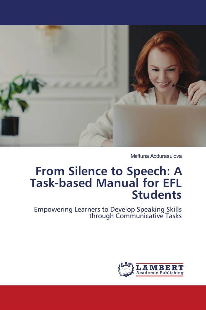 From Silence to Speech: A Task-based Manual for EFL Students