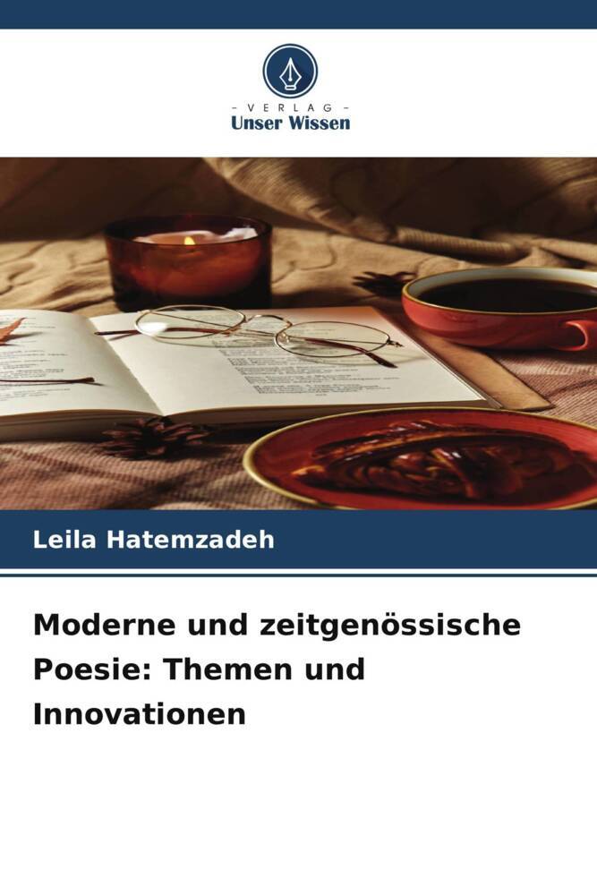 Moderne und zeitgenössische Poesie: Themen und Innovationen