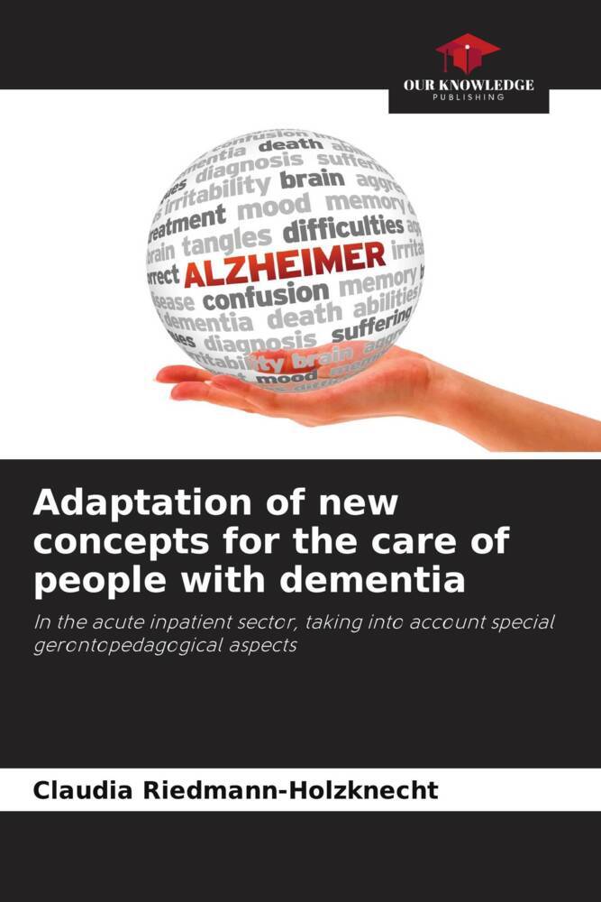 Adaptation of new concepts for the care of people with dementia