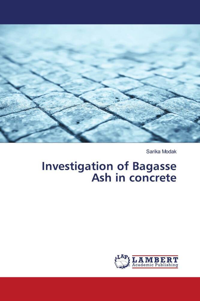 Investigation of Bagasse Ash in concrete
