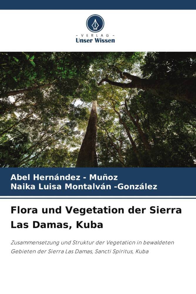 Flora und Vegetation der Sierra Las Damas Kuba