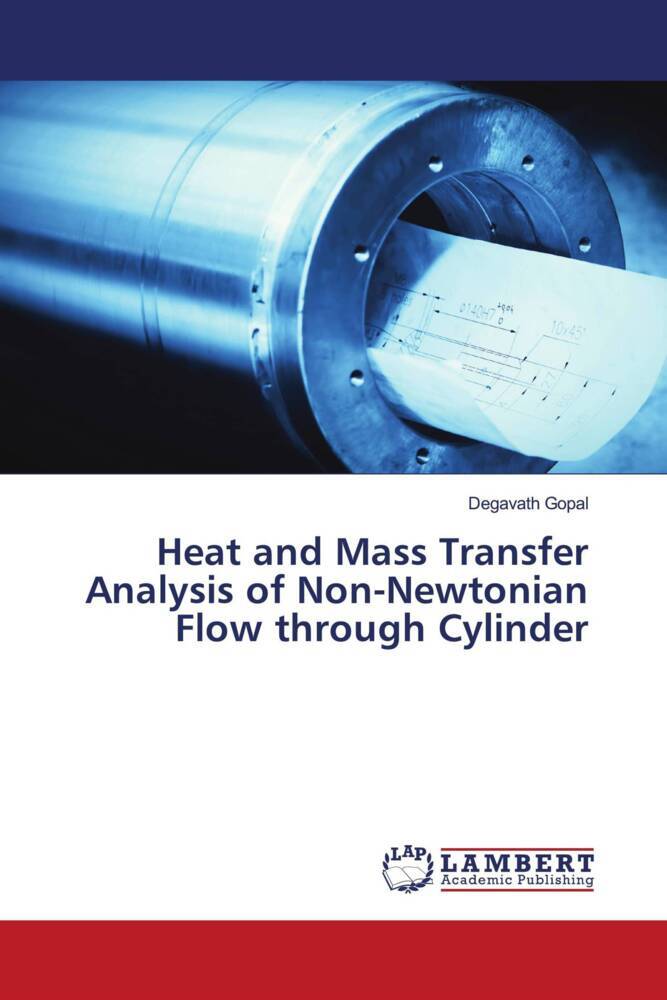 Heat and Mass Transfer Analysis of Non-Newtonian Flow through Cylinder