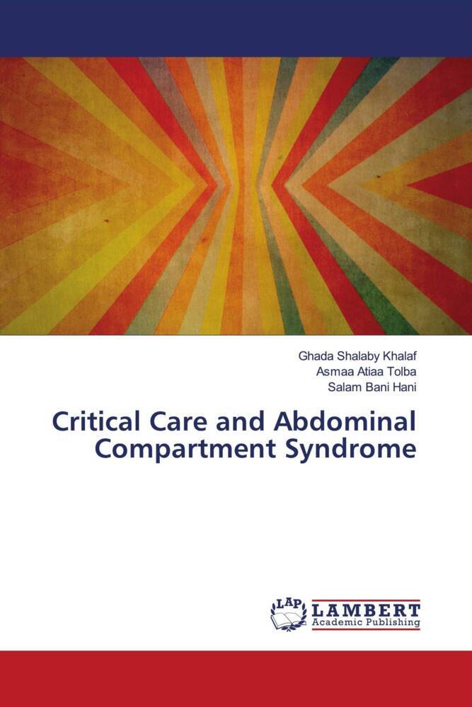 Critical Care and Abdominal Compartment Syndrome