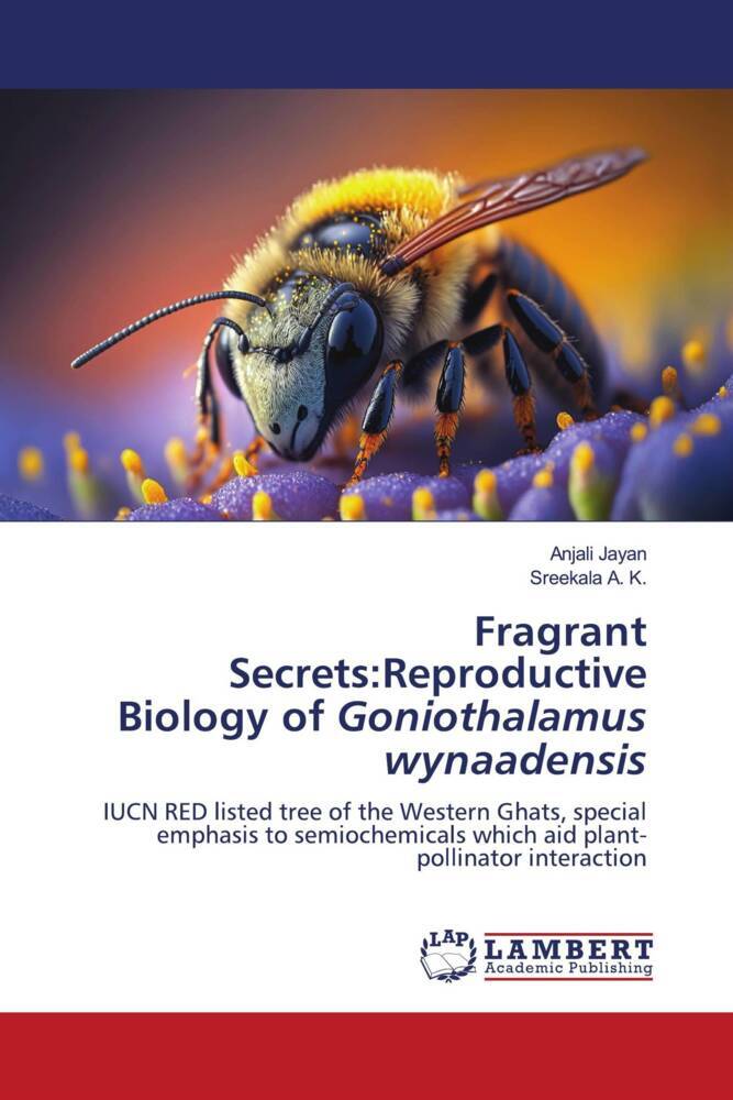 Fragrant Secrets:Reproductive Biology of Goniothalamus wynaadensis