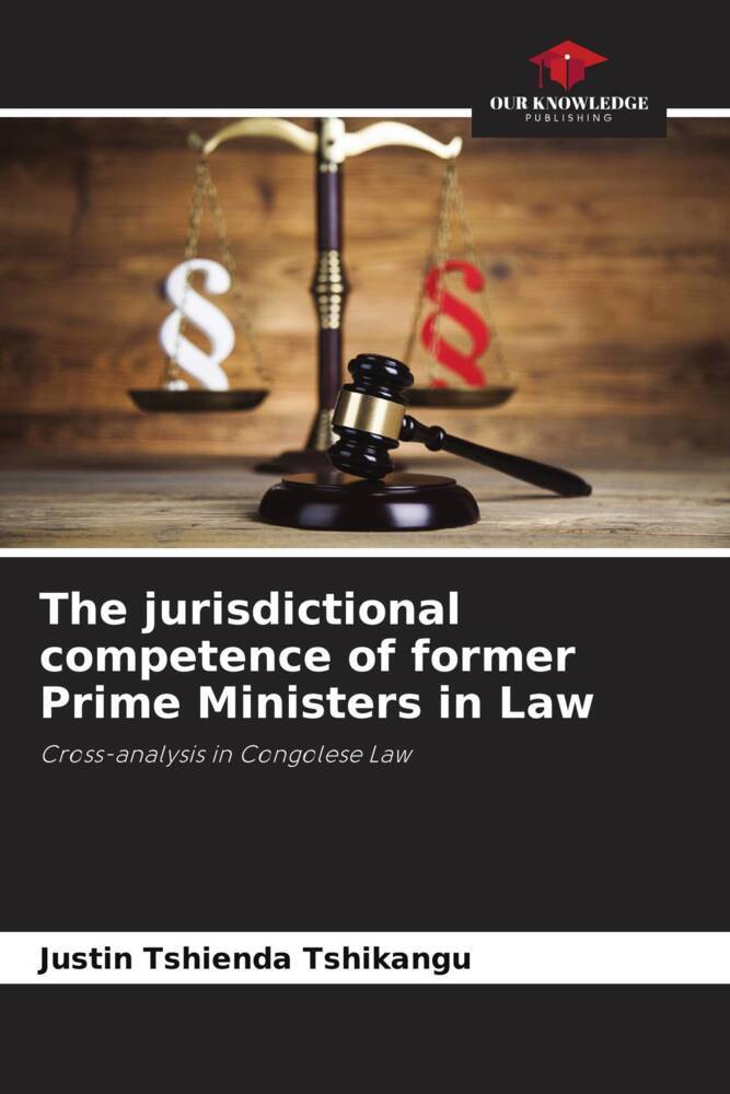 The jurisdictional competence of former Prime Ministers in Law