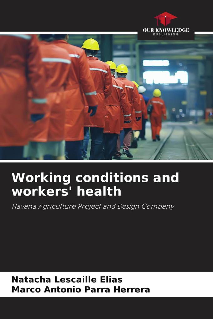 Working conditions and workers' health