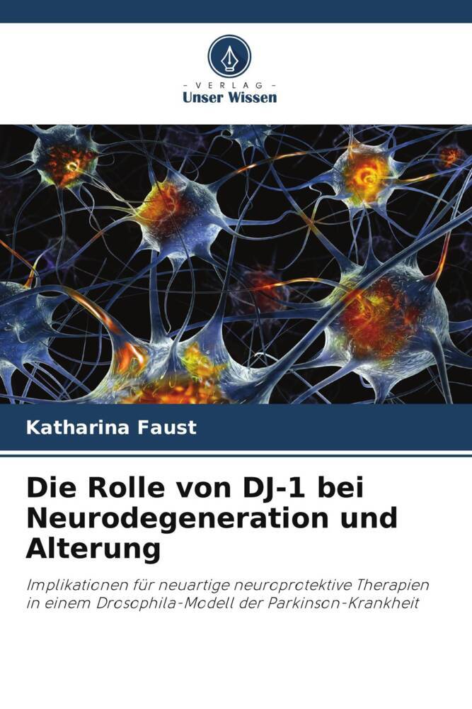 Die Rolle von DJ-1 bei Neurodegeneration und Alterung