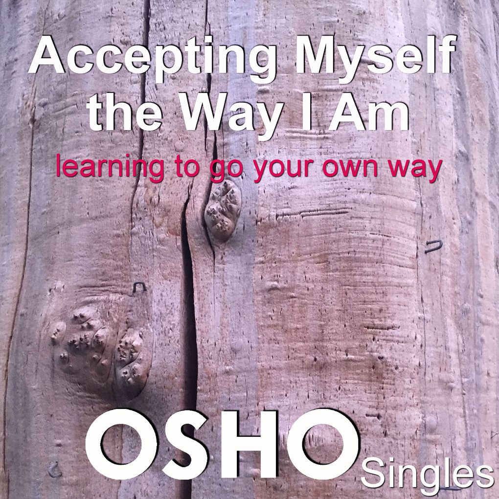 Accepting Myself the Way I Am