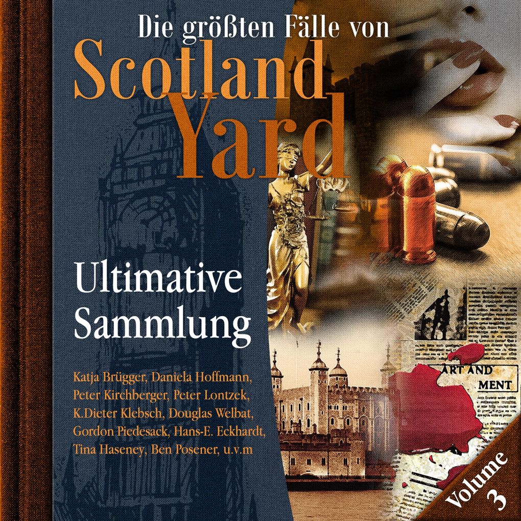 Die größten Fälle von Scotland Yard Ultimative Sammlung Volume 3