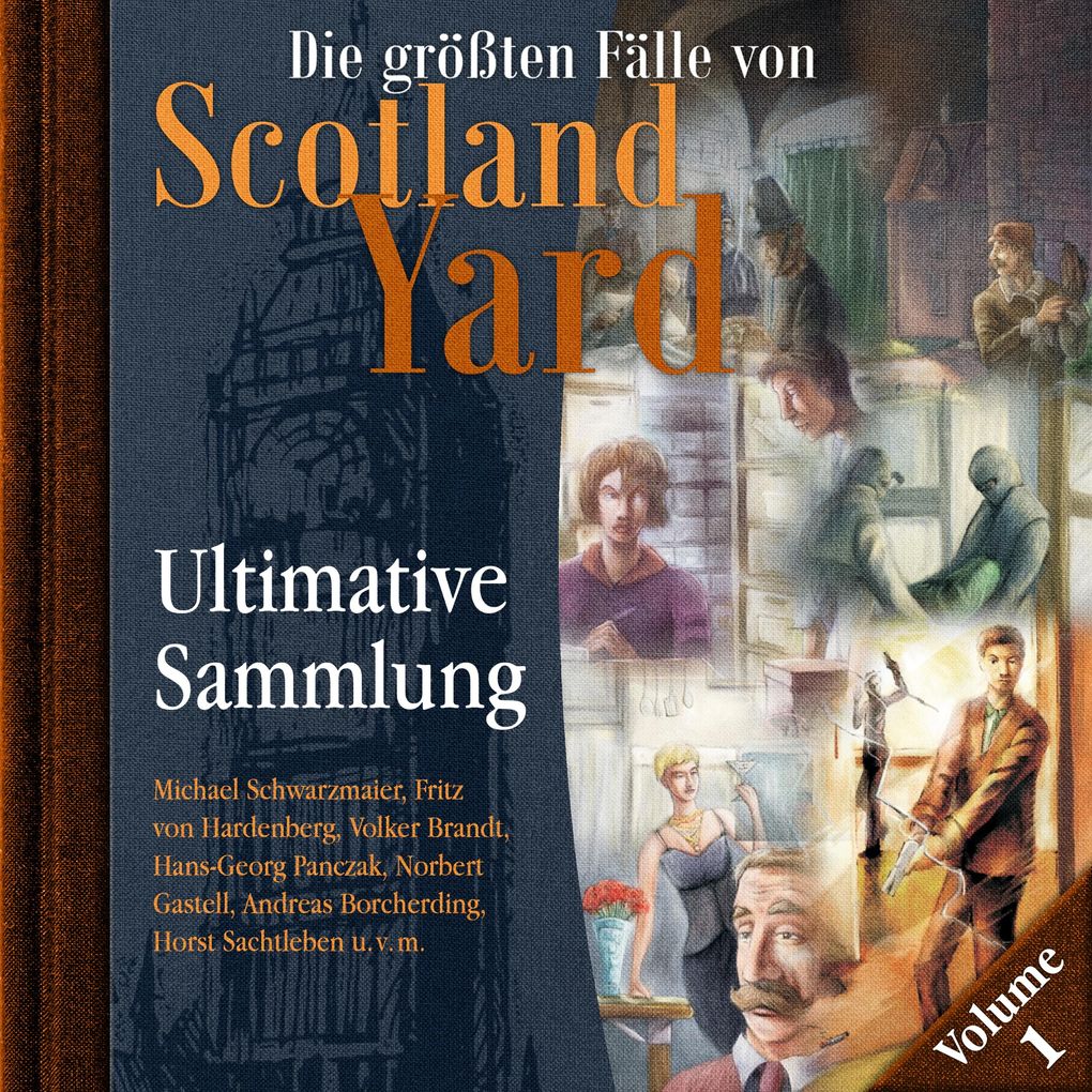 Die größten Fälle von Scotland Yard Ultimative Sammlung Volume 1