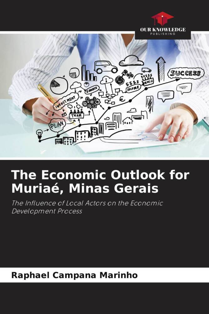 The Economic Outlook for Muriaé Minas Gerais