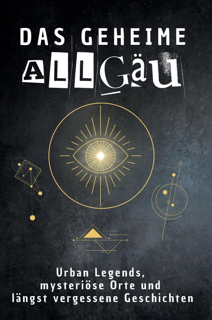Das geheime Allgäu