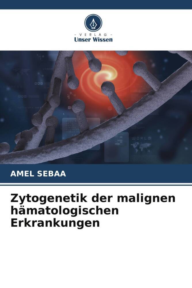 Zytogenetik der malignen hämatologischen Erkrankungen