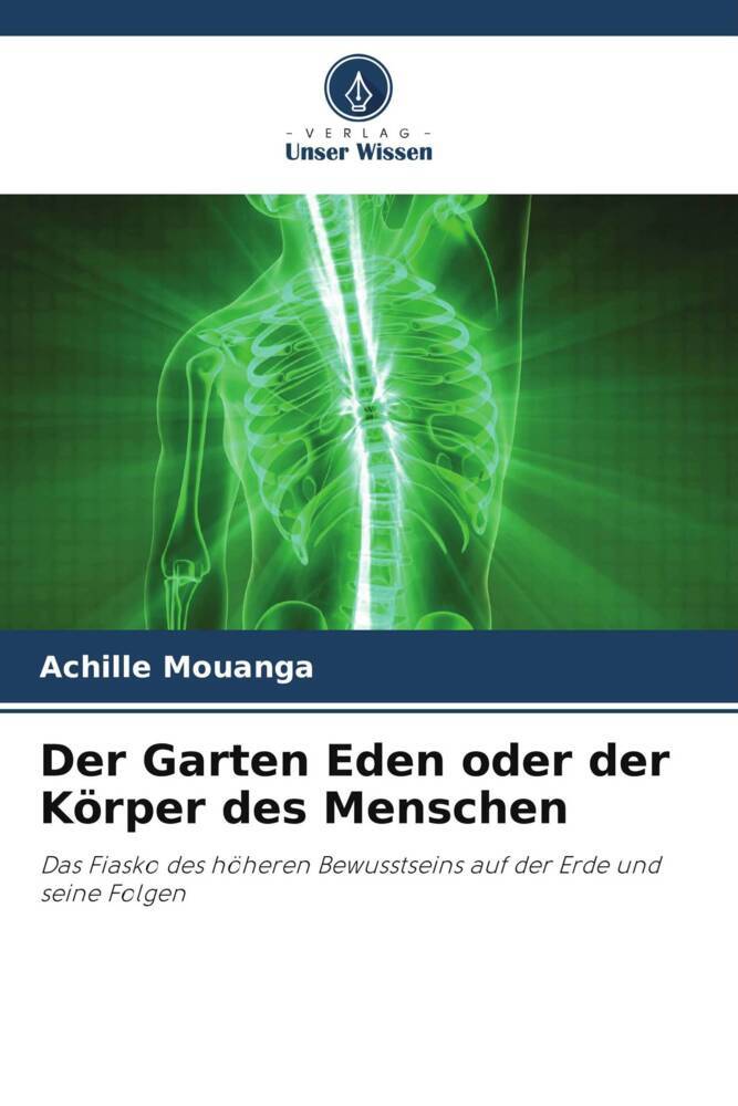Der Garten Eden oder der Körper des Menschen
