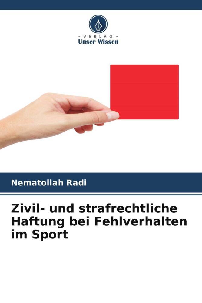 Zivil- und strafrechtliche Haftung bei Fehlverhalten im Sport