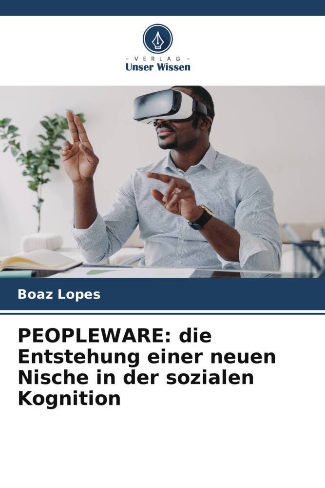 PEOPLEWARE: die Entstehung einer neuen Nische in der sozialen Kognition