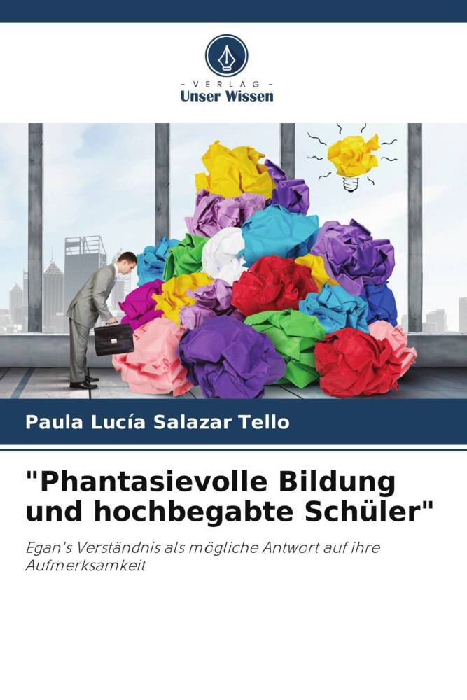 'Phantasievolle Bildung und hochbegabte Schüler'