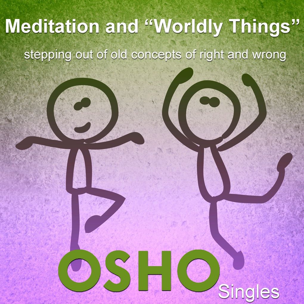 Meditation and 'Worldly Things'