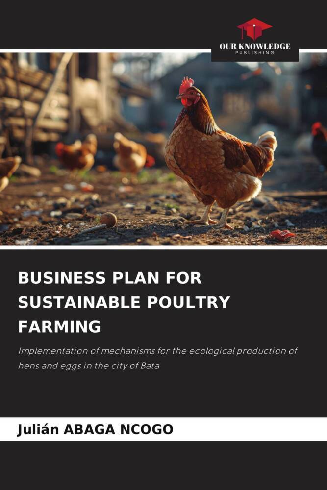 BUSINESS PLAN FOR SUSTAINABLE POULTRY FARMING