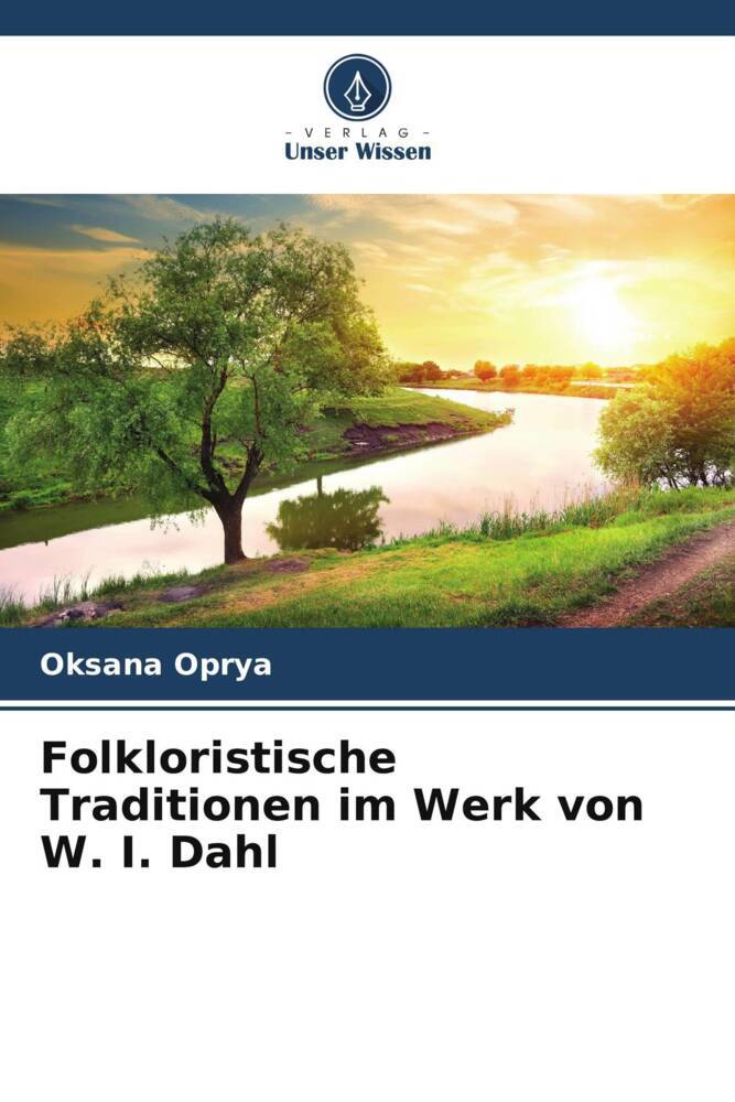Folkloristische Traditionen im Werk von W. I. Dahl