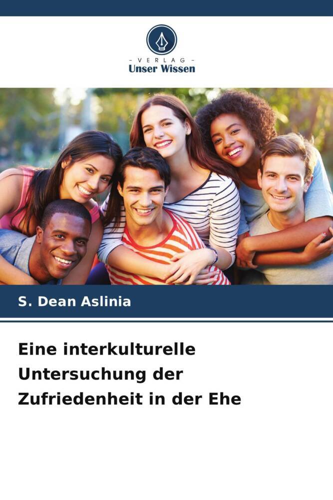 Eine interkulturelle Untersuchung der Zufriedenheit in der Ehe