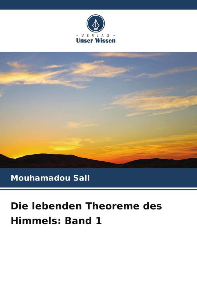 Die lebenden Theoreme des Himmels: Band 1