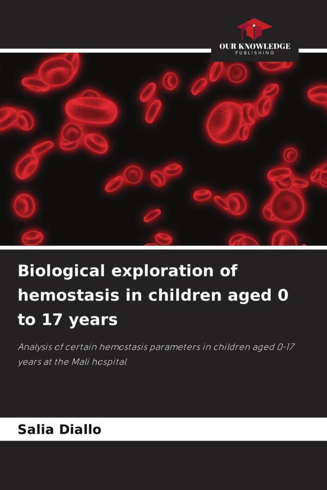 Biological exploration of hemostasis in children aged 0 to 17 years