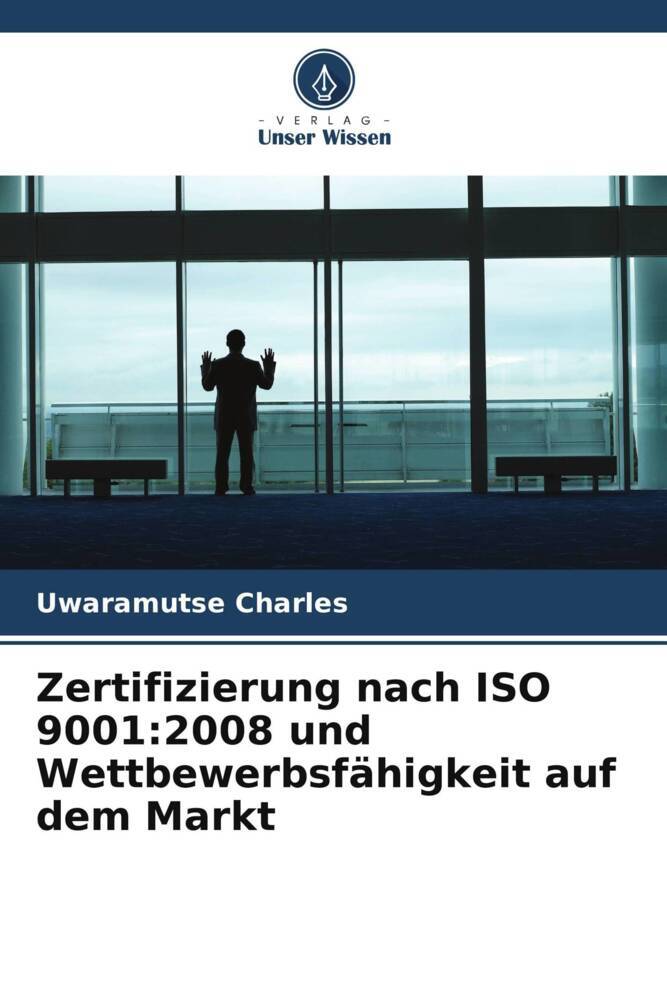 Zertifizierung nach ISO 9001:2008 und Wettbewerbsfähigkeit auf dem Markt