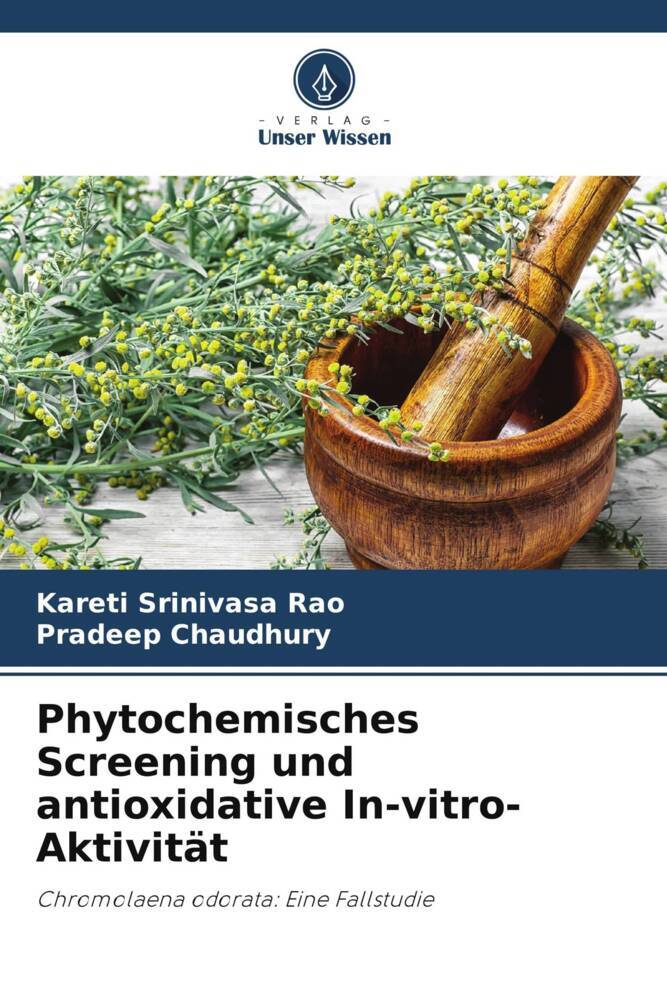 Phytochemisches Screening und antioxidative In-vitro-Aktivität