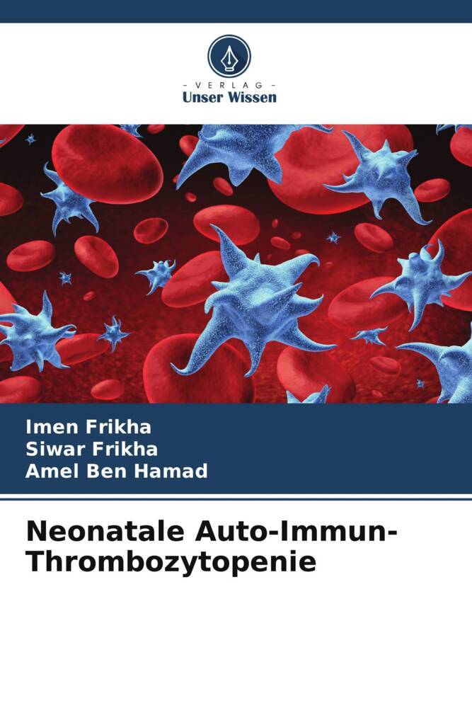Neonatale Auto-Immun-Thrombozytopenie
