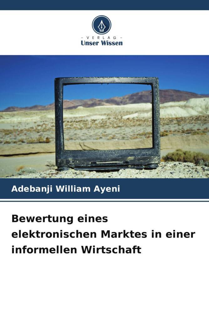 Bewertung eines elektronischen Marktes in einer informellen Wirtschaft