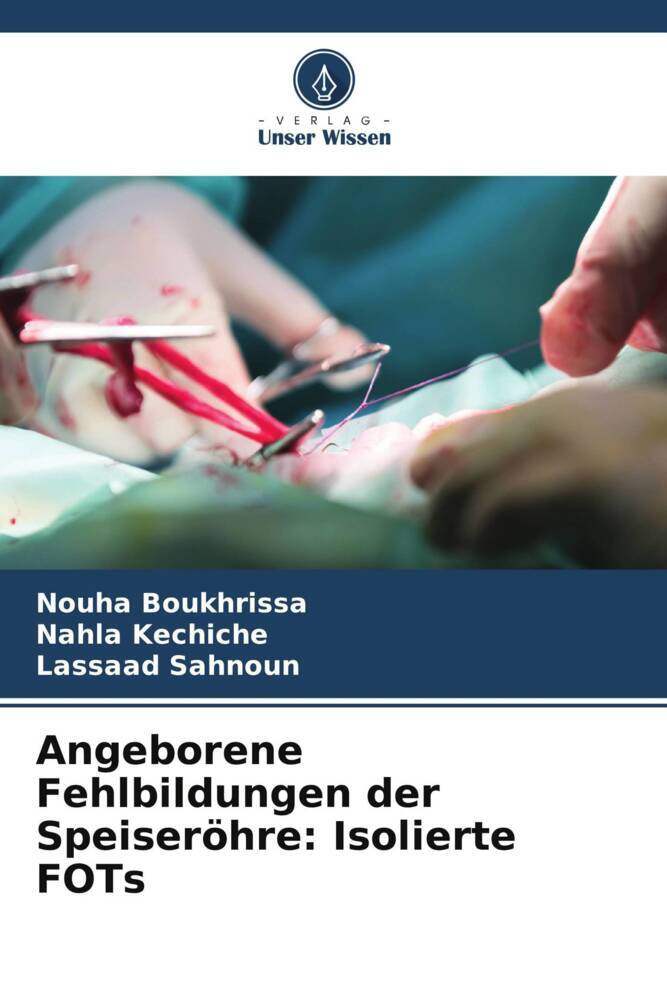 Angeborene Fehlbildungen der Speiseröhre: Isolierte FOTs