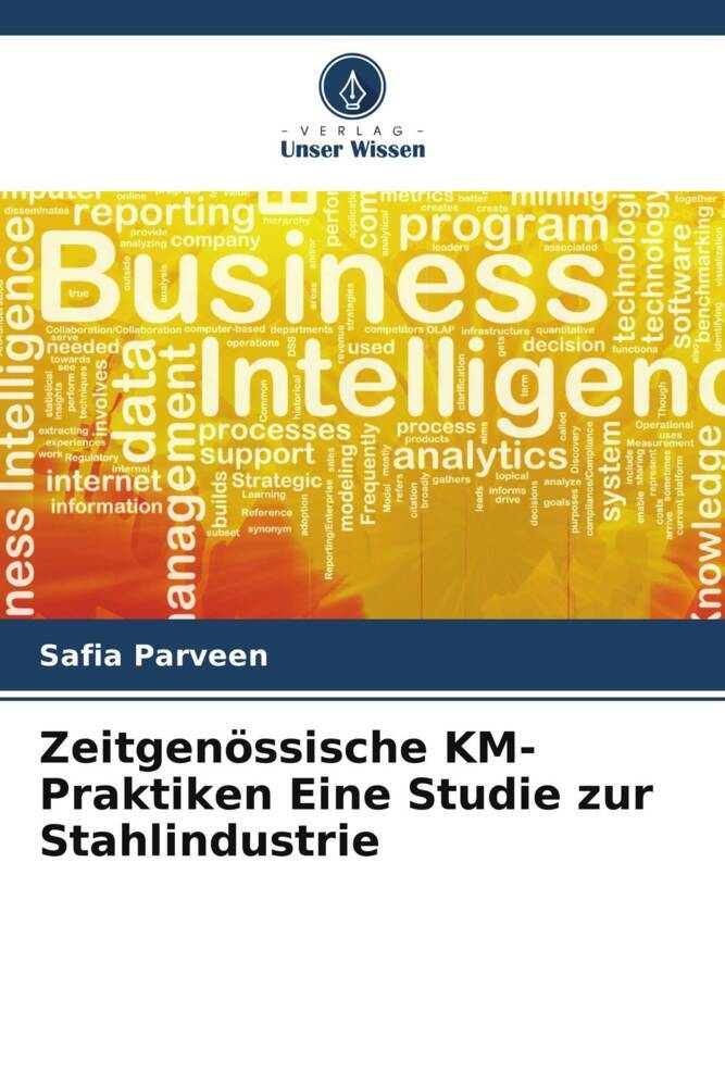 Zeitgenössische KM-Praktiken Eine Studie zur Stahlindustrie