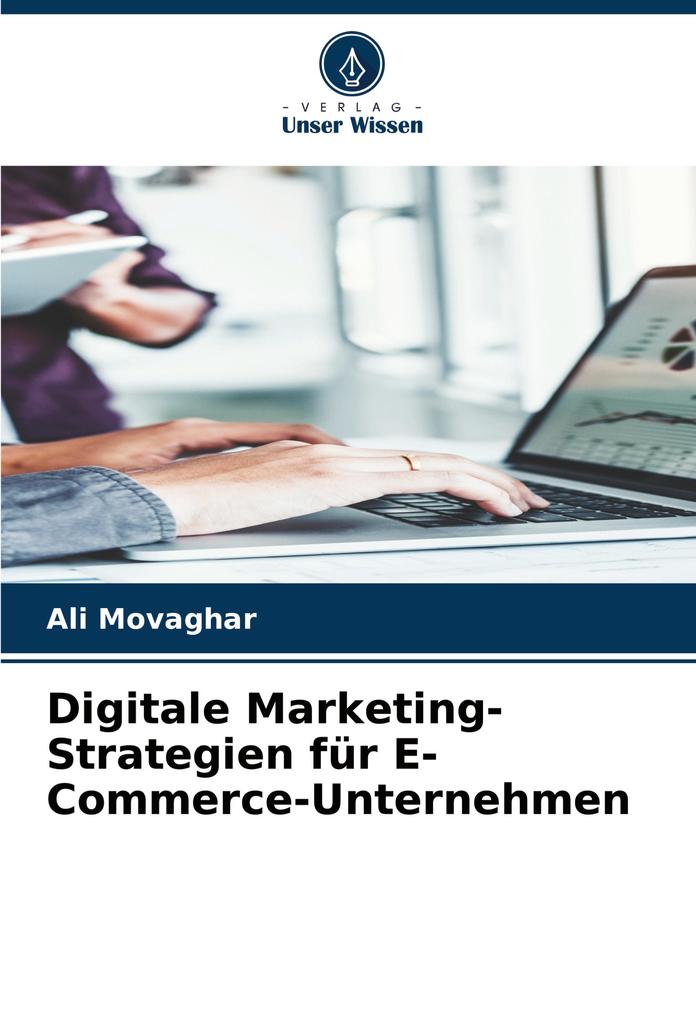 Digitale Marketing-Strategien für E-Commerce-Unternehmen