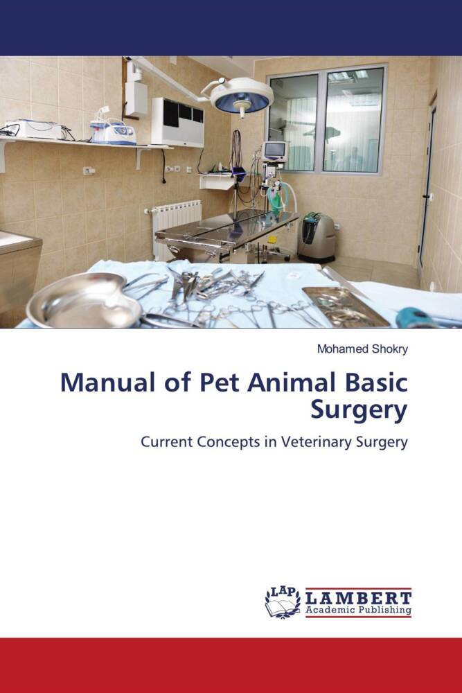 Manual of Pet Animal Basic Surgery