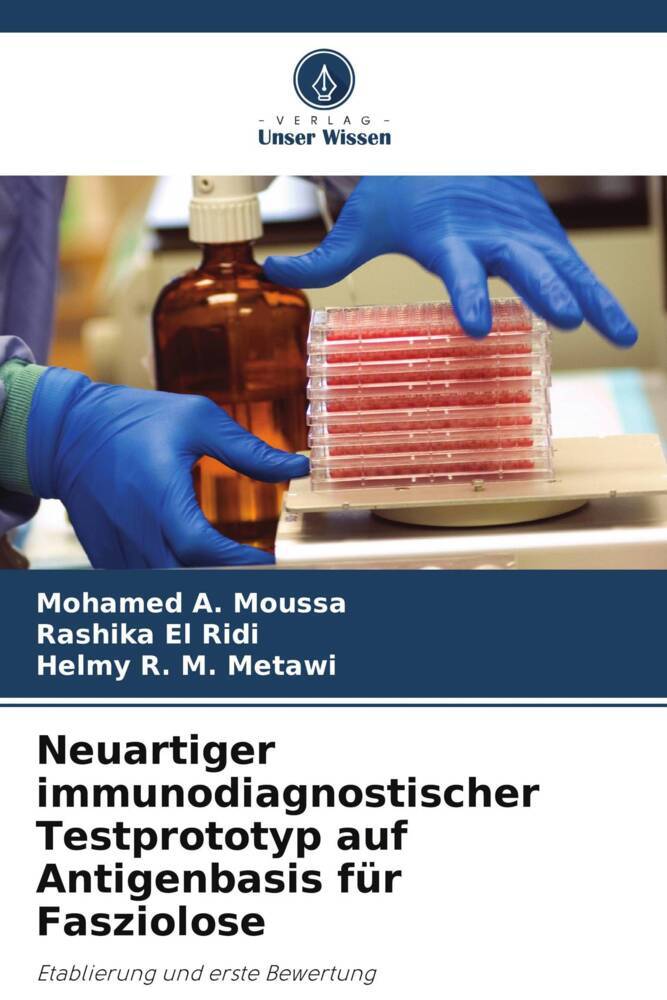 Neuartiger immunodiagnostischer Testprototyp auf Antigenbasis für Fasziolose