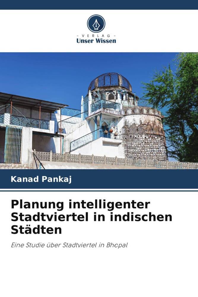 Planung intelligenter Stadtviertel in indischen Städten