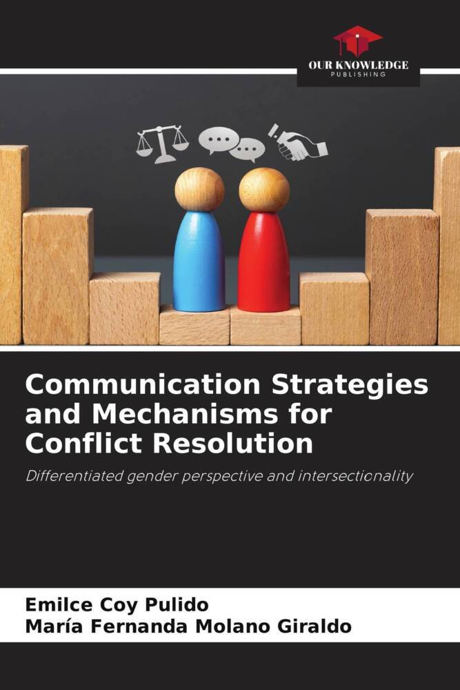 Communication Strategies and Mechanisms for Conflict Resolution