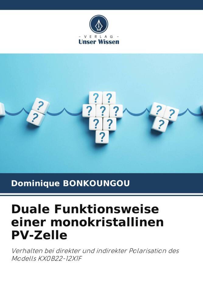 Duale Funktionsweise einer monokristallinen PV-Zelle